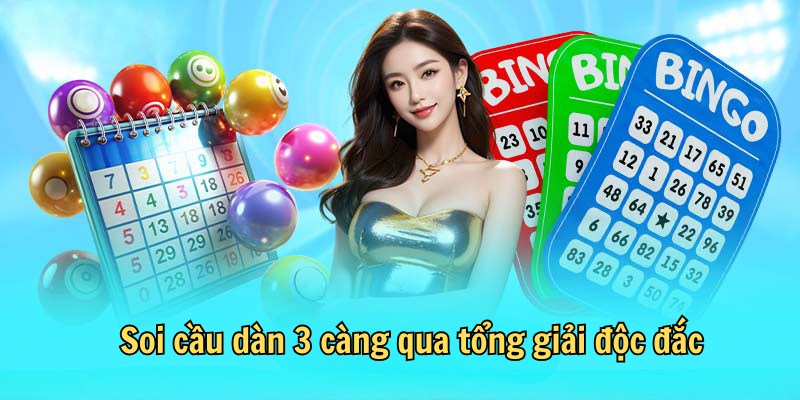 Chốt lô 3 càng với bí quyết soi cầu tổng giải đặc biệt